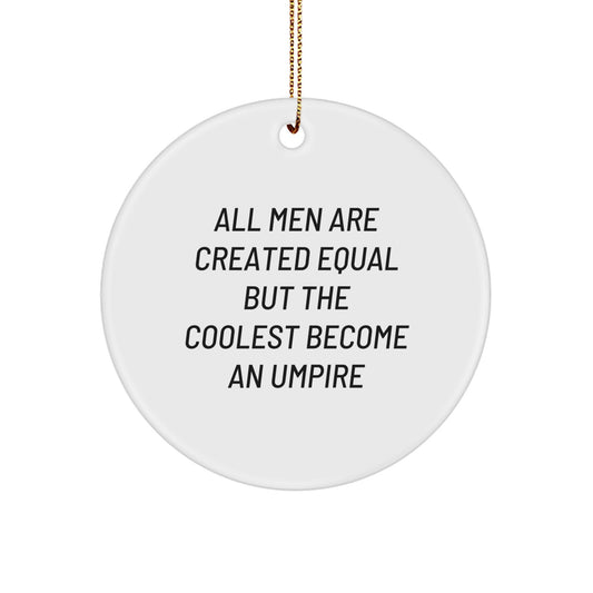 Funny Umpire Gifts from Men to Umpire Friends for Christmas Unique Circle Ornaments - Image 1