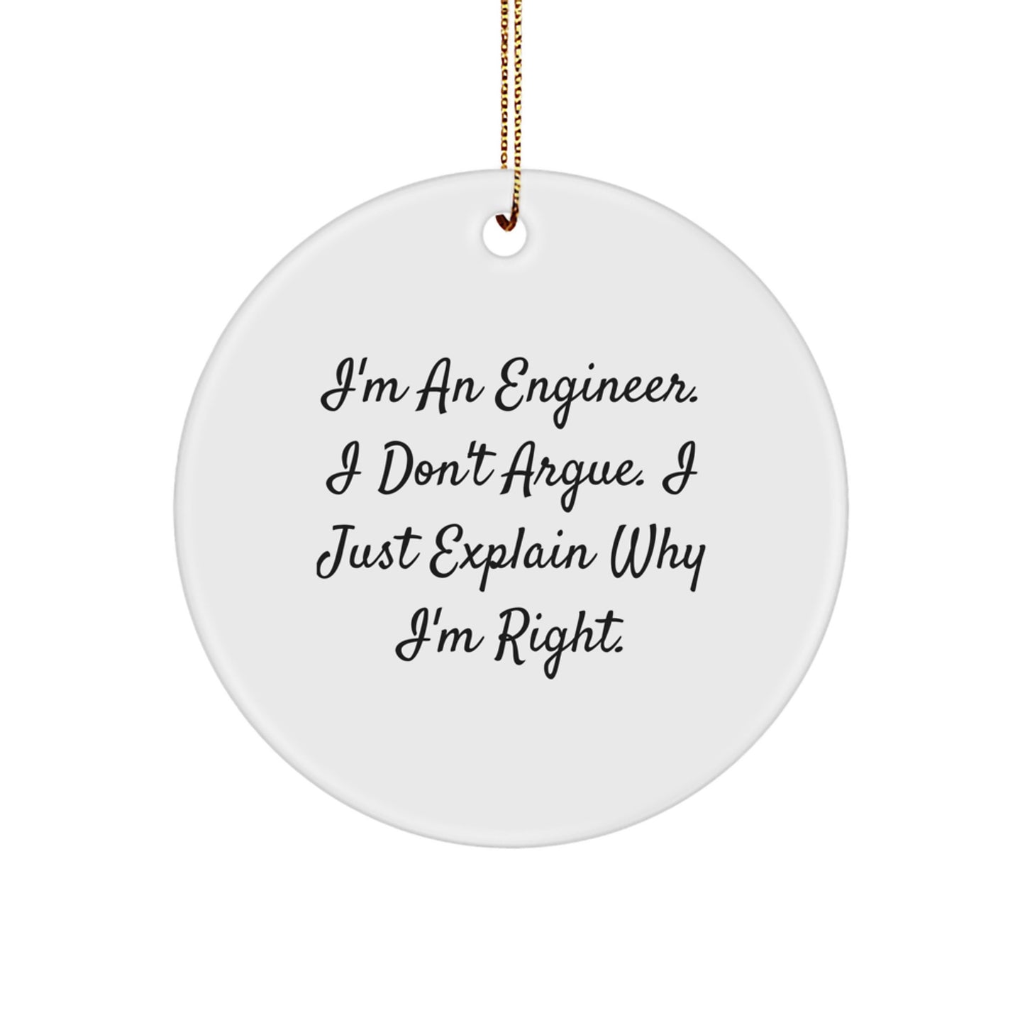 Funny Engineer Gifts Circle Ornament, Inspirational Quote for Engineer Friends, Christmas Unique Gifts for Men from Family - Image 1