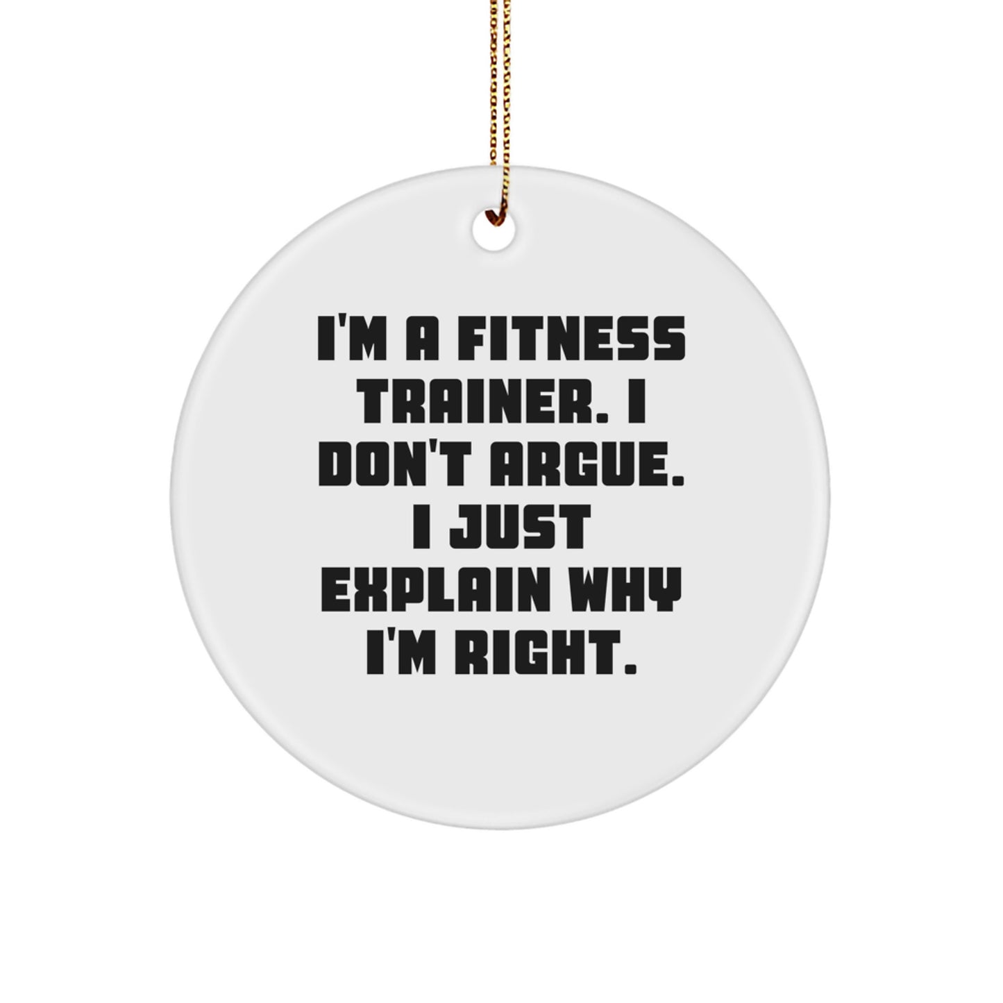Funny Gift from Fitness Trainer, Unique Fitness Trainer Christmas Ornaments, Inspirational Circle Ornament for Fitness Trainers - Image 1
