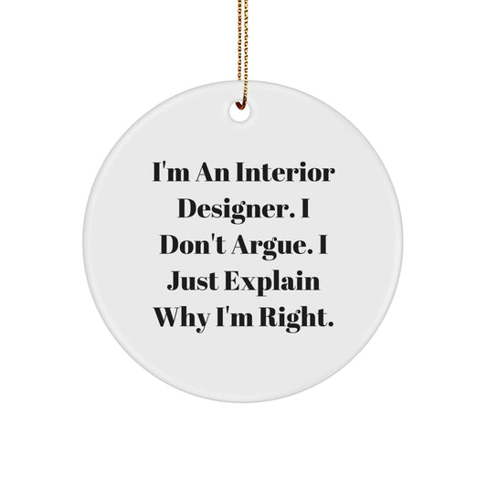 Interior Designer Christmas Ornament for Him Keepsake Gift I Just - Image 1
