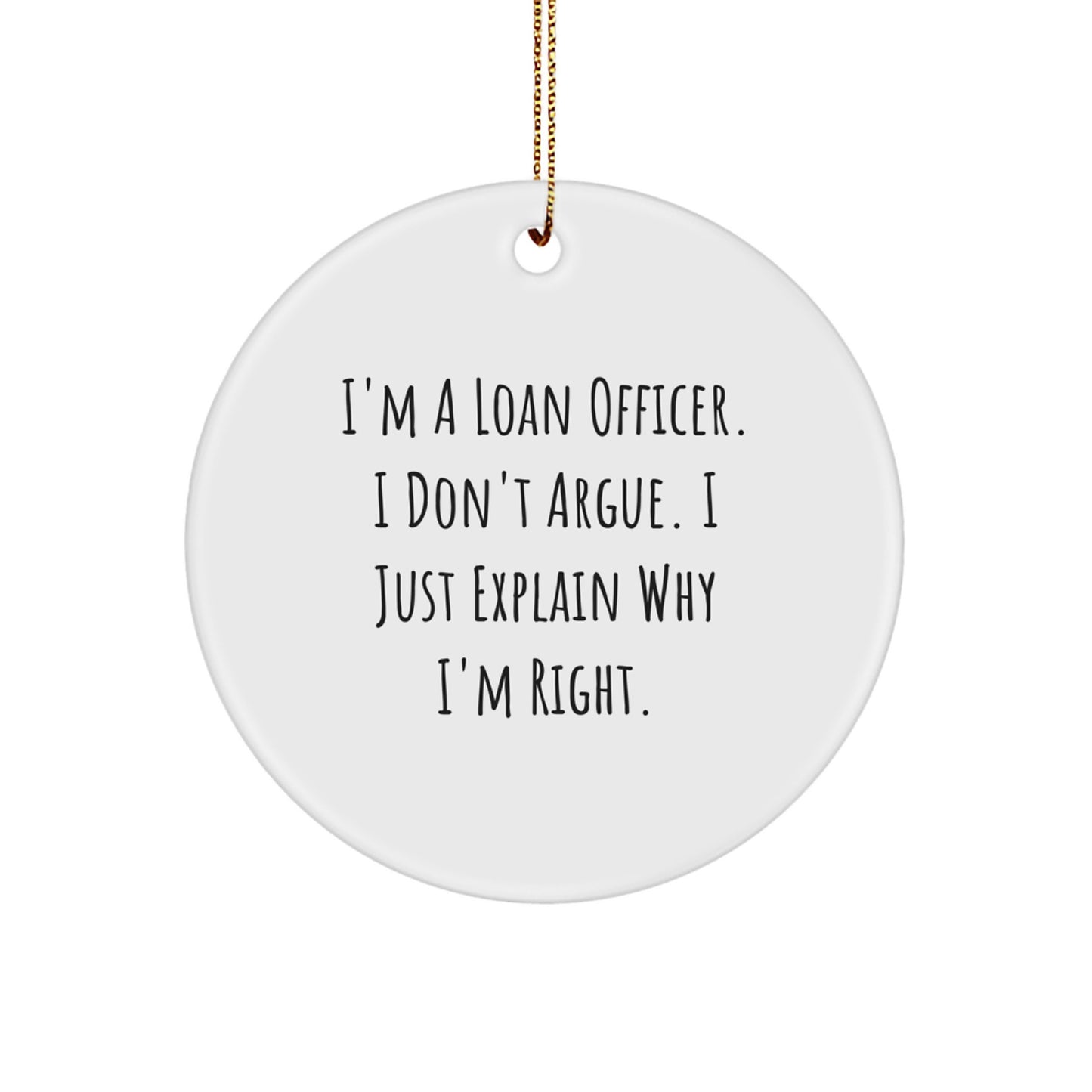 Loan Officer Gifts, Christmas Unique Gifts, Funny Circle Ornament - Gifts from Family to Loan Officers, Loan Officer Christmas Decorations - Image 1
