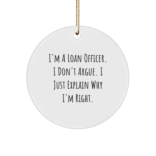 Loan Officer Gifts, Christmas Unique Gifts, Funny Circle Ornament - Gifts from Family to Loan Officers, Loan Officer Christmas Decorations - Image 1