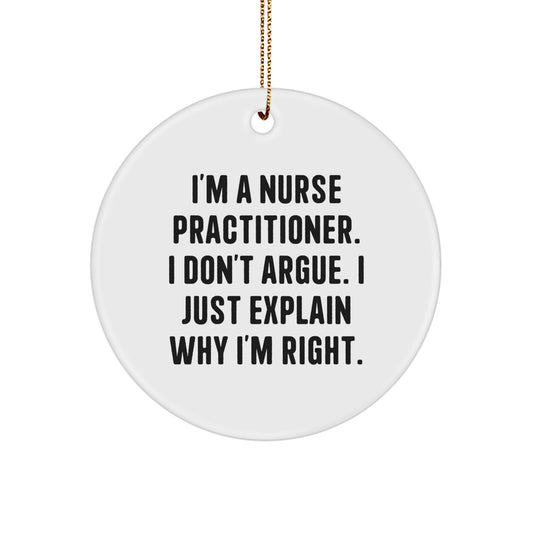 Unique Nurse Practitioner Gifts from Family, Funny Quote Circle Ornament for Christmas Unique Presents for Men or Women - Image 1