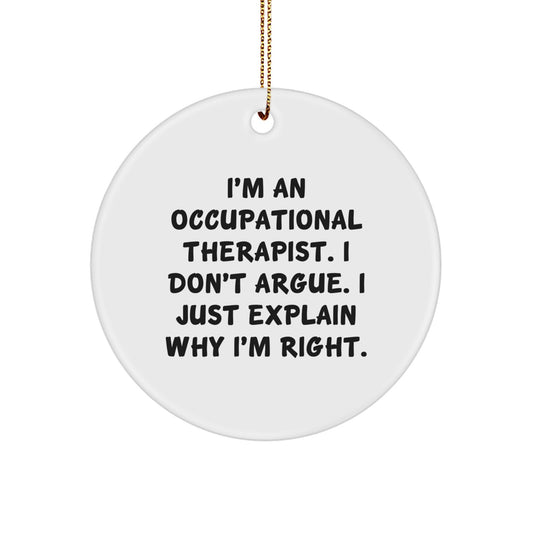 Funny Inspirational Gifts from Occupational Therapists for Occupational Therapists, Christmas Unique Circle Ornament with Gold Cord, Gifts for Men Women Friends Family - Image 1