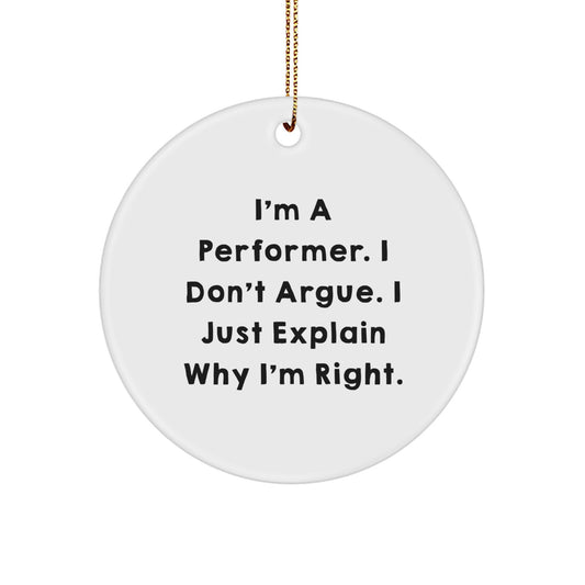 Funny Performer Gifts for Men Women Friends Coworkers, Unique Circle Ornament, Christmas Unique Gifts from Family - Image 1