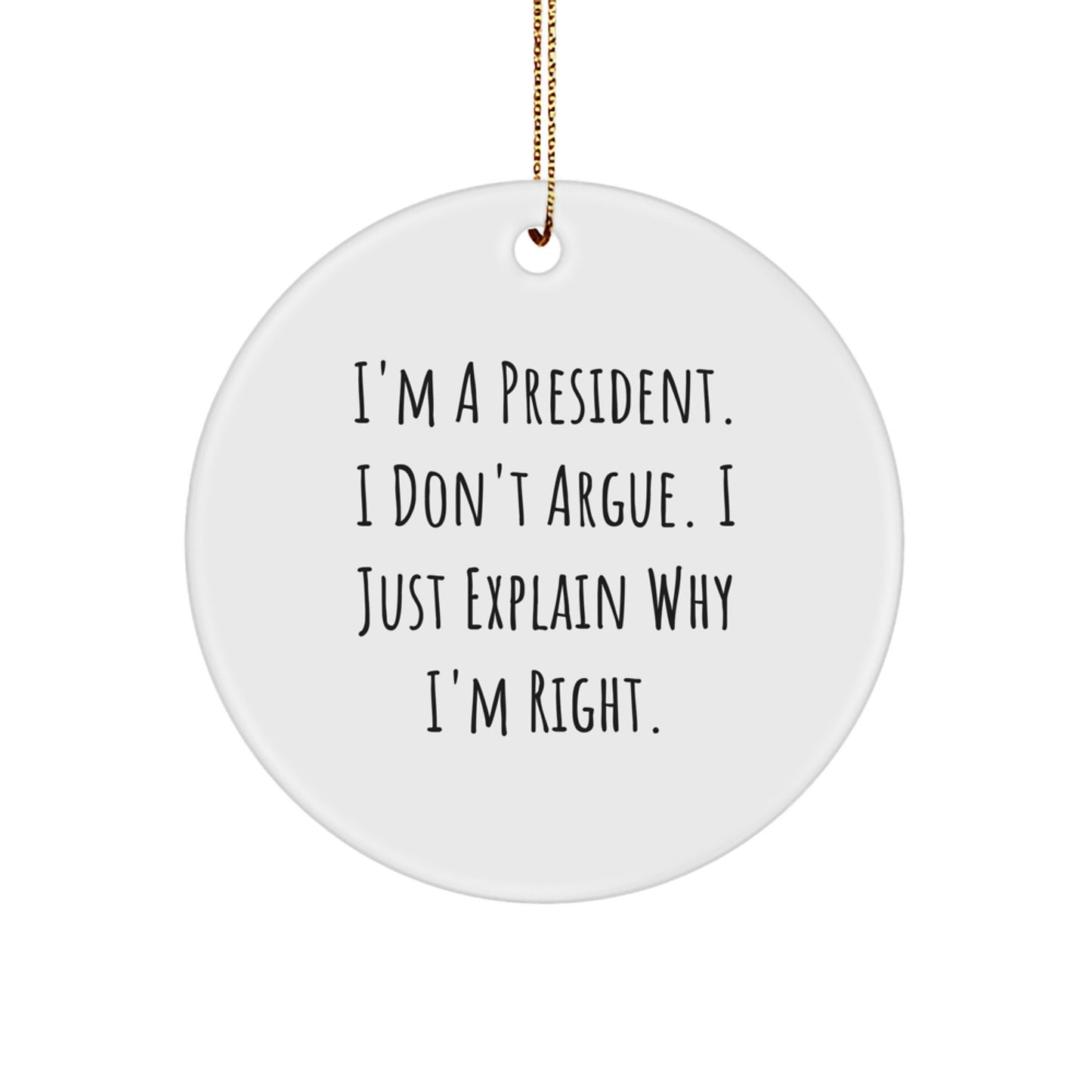 Funny President Circle Ornament Gifts from Friends for President - Unique Christmas Unique Gifts for Men - Image 1