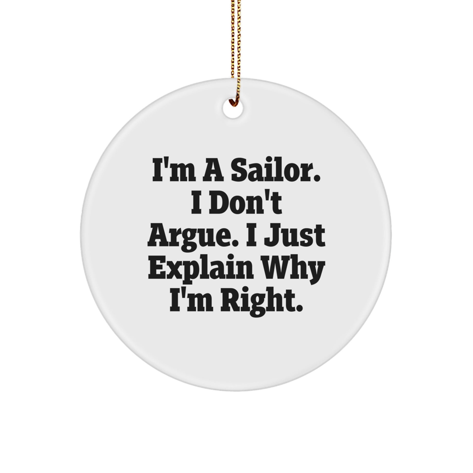 Sailor Christmas Circle Ornament Gifts from Friends for Men Funny Quote - Image 1