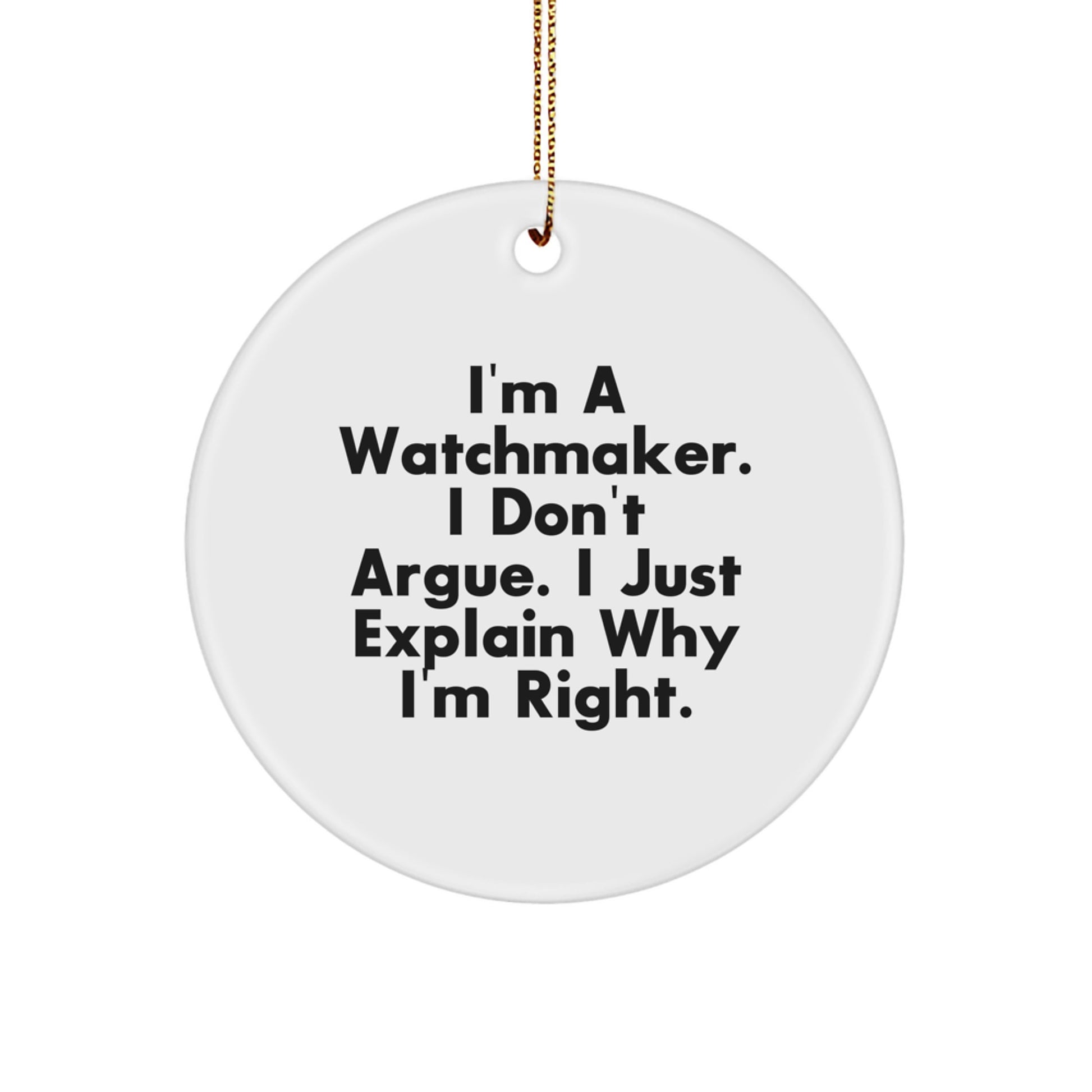 Funny Gift for Watchmaker, Unique Circle Ornament, Christmas Decorations from Friends, Watchmaker Lover's Birthday Unique Gift - Image 1