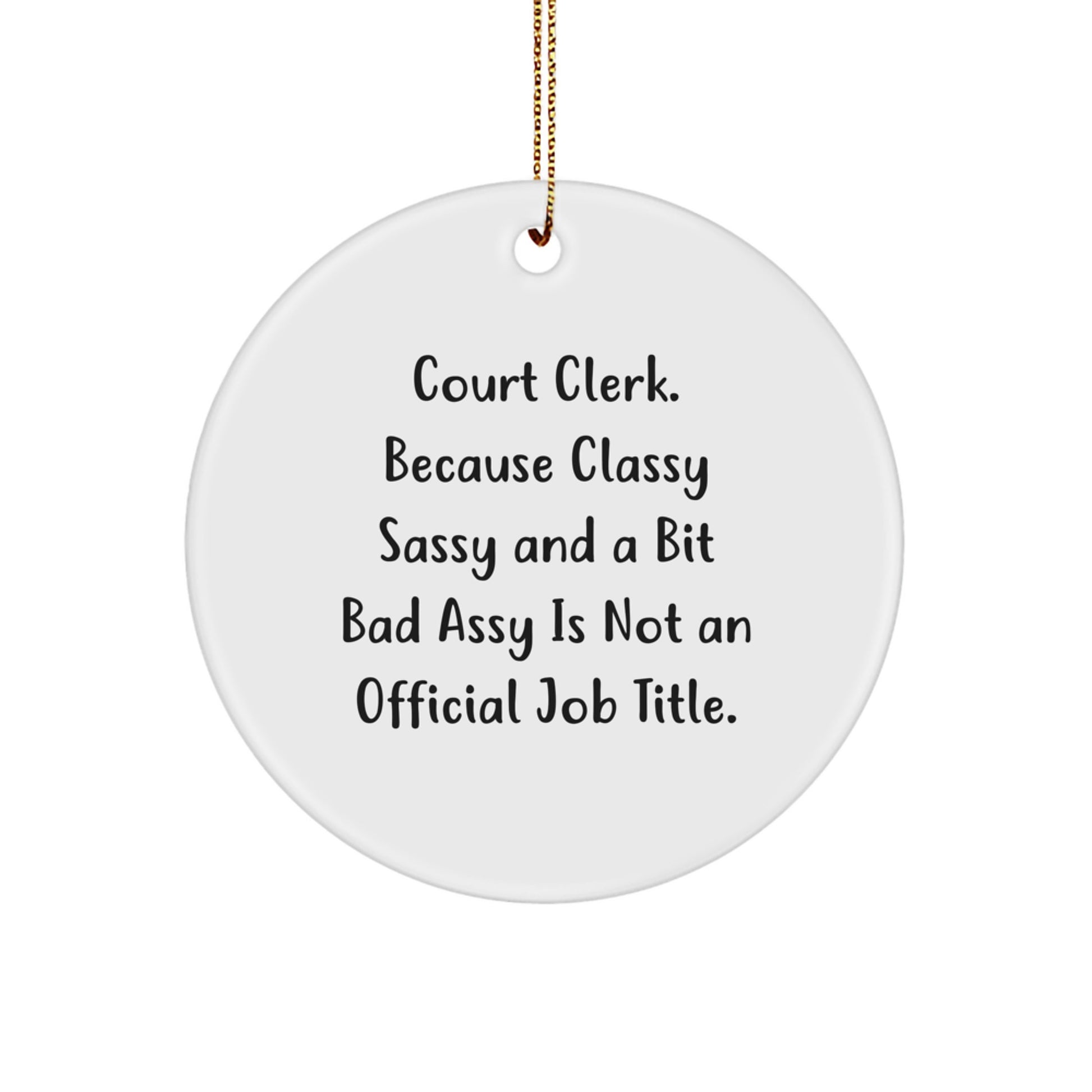 Funny Court Clerk Gifts from Friends, Unique Circle Ornaments for Court Clerks, Court Clerk Appreciation Christmas Unique Gifts - Image 1