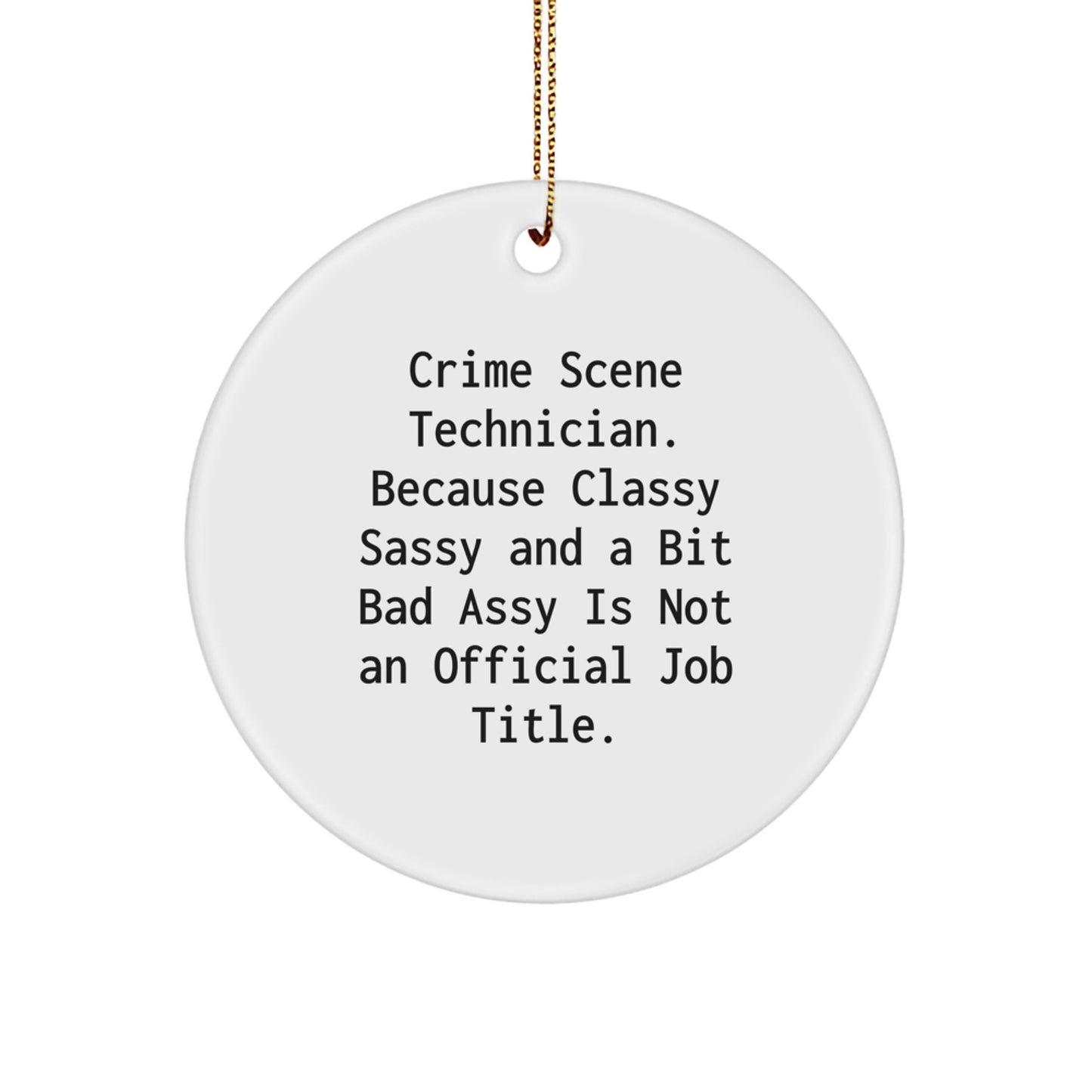 Funny Crime Scene Technician Gifts for Christmas, Circle Ornament from Friends, Unique Christmas Unique Gifts for Men, Women, Coworkers, Family - Image 1