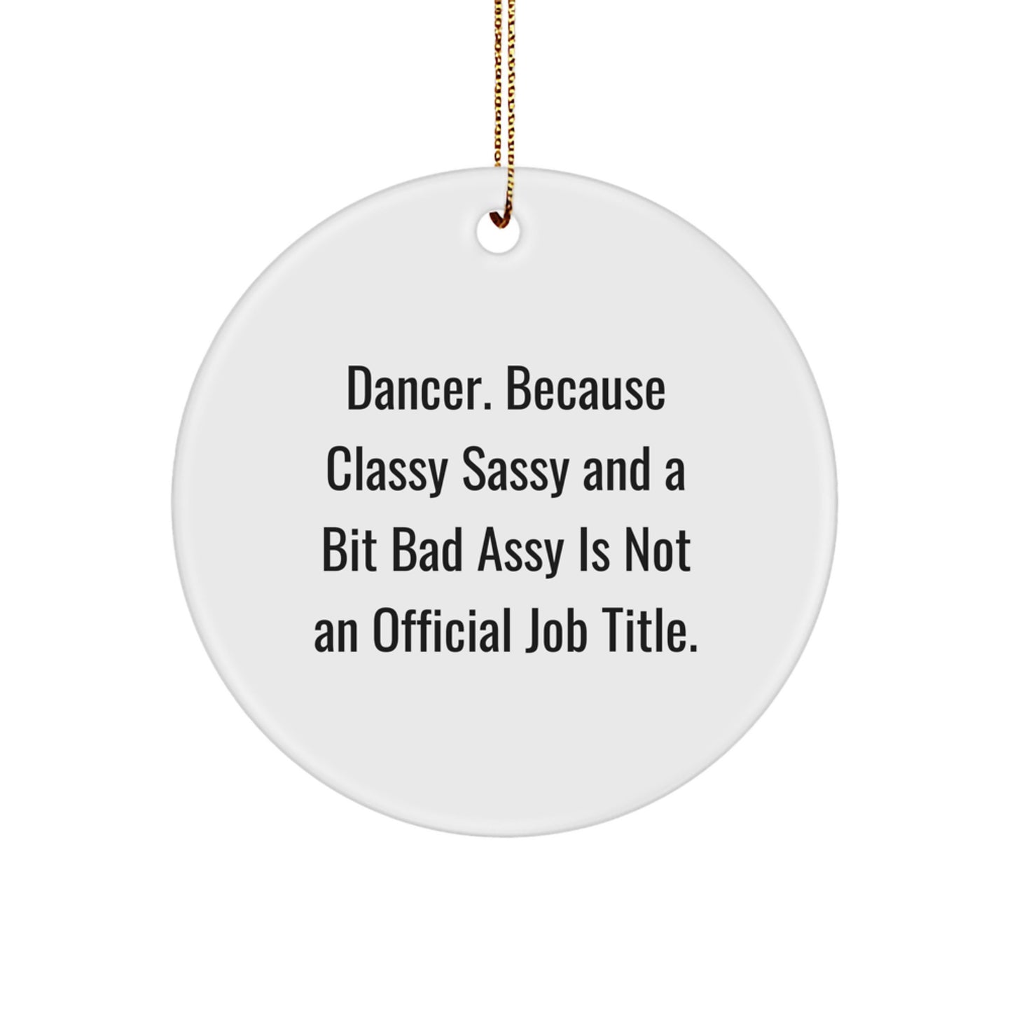 Funny Dancer Circle Ornament Gifts from Family for Dancer Friends - Image 1