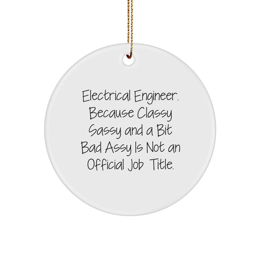 Funny Electrical Engineer Gifts for Men, Unique Circle Ornament with Inspirational Quote, Gifts from Friends and Family - Image 1