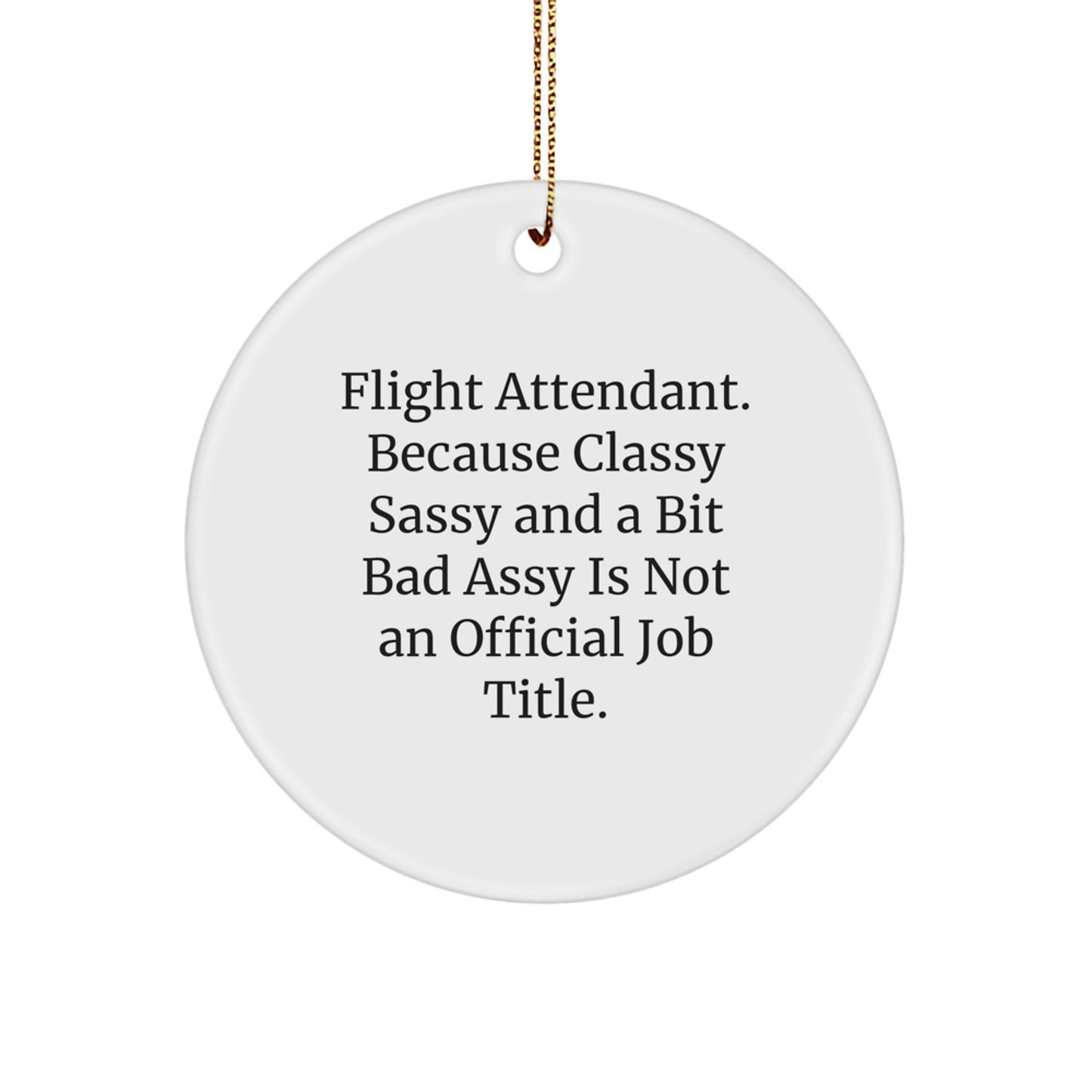 Funny Flight Attendant Gifts from Friends for Men Women Coworkers, Classy Sassy Fearlessy Ornament, Christmas Unique Gifts for Flight Attendants - Image 1