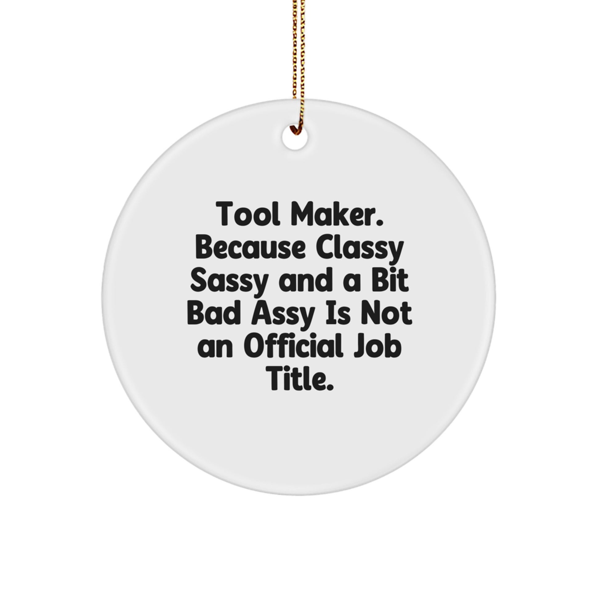 Unique Gifts from Men for Tool Makers, Funny Circle Ornament for Christmas Unique Gifts - Image 1