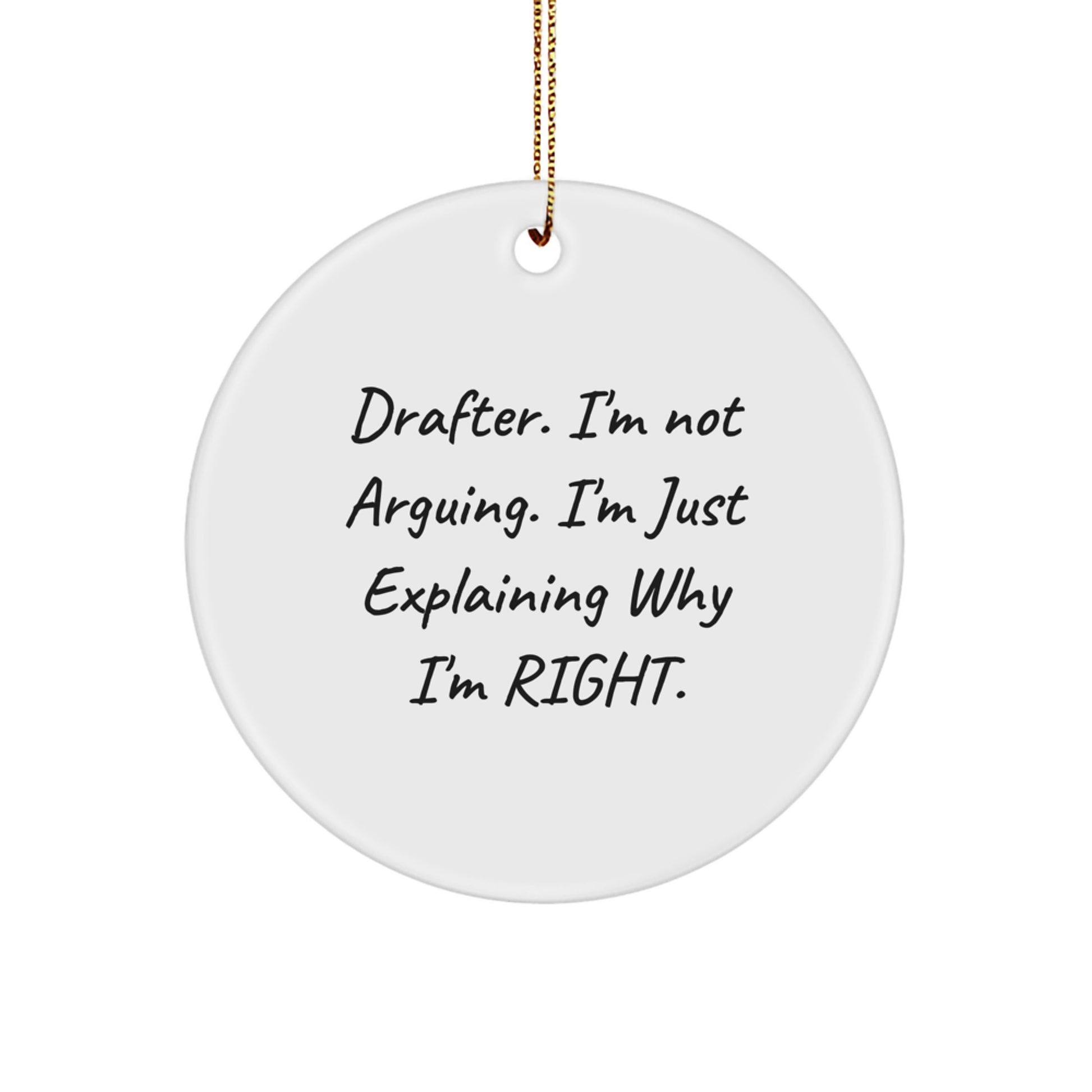 Funny Quotes for Drafter Gifts - Circle Ornament for Men or Women, Christmas Unique Gifts from Friends or Family - Image 1