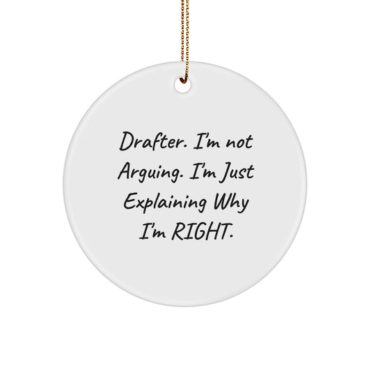 Funny Quotes for Drafter Gifts - Circle Ornament for Men or Women, Christmas Unique Gifts from Friends or Family - Image 1