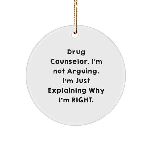 Witty Drug Counselor Novelty Christmas Holiday Ornament for Friends Gift - Image 1