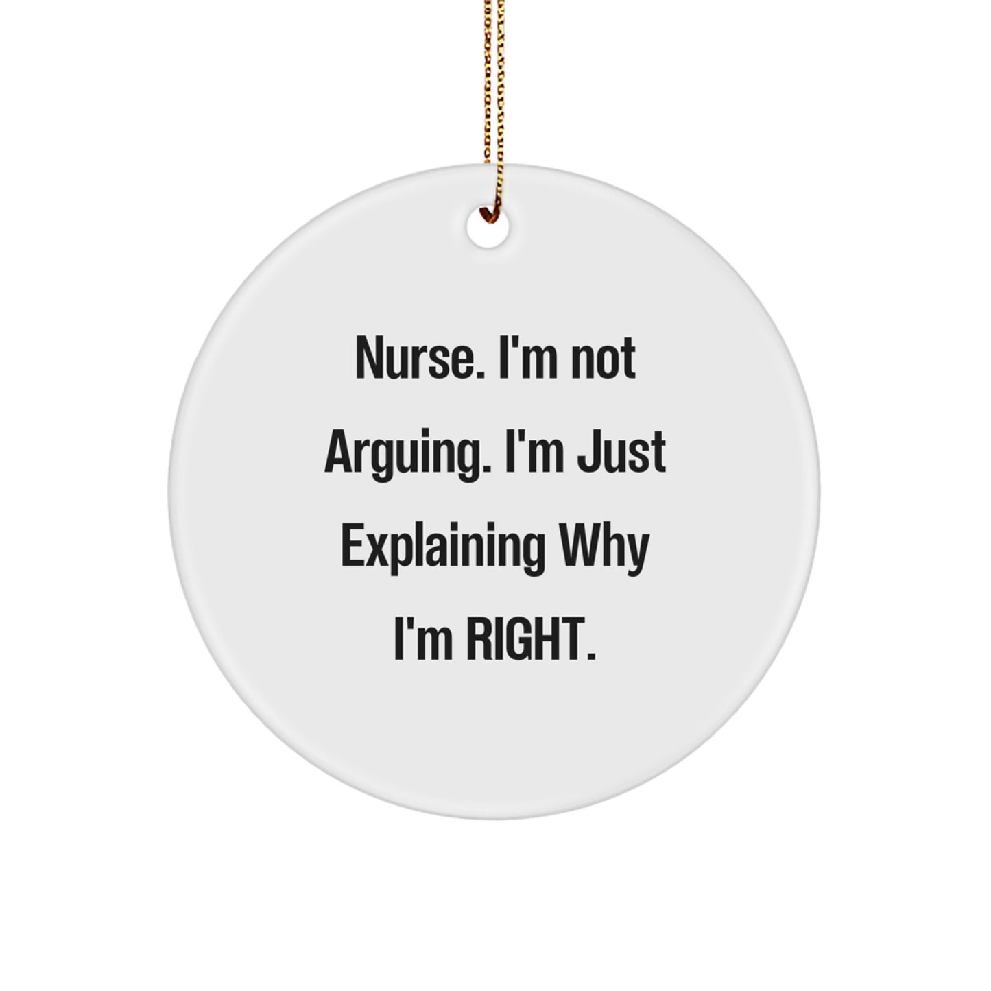 Nurse Gifts from Friends - Funny Quote Circle Ornament for Christmas Memorable Presents - Image 1