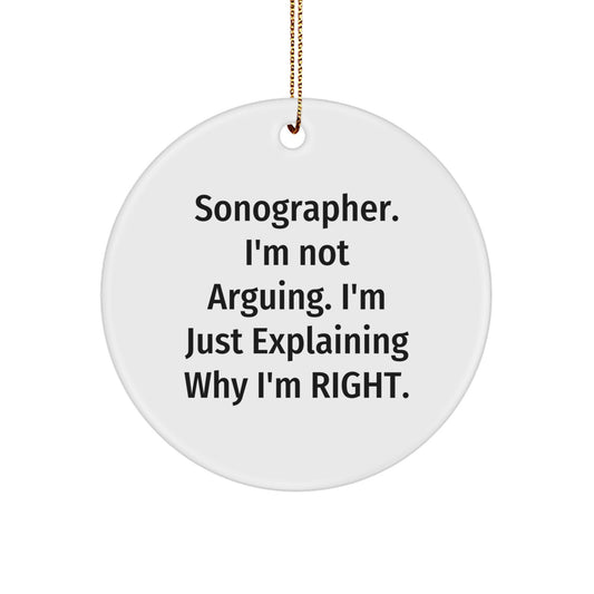 Gifts from Sonographers - Christmas Unique Circle Ornaments - Funny Sonographer Quote Gifts for Sonographer Friends - Image 1