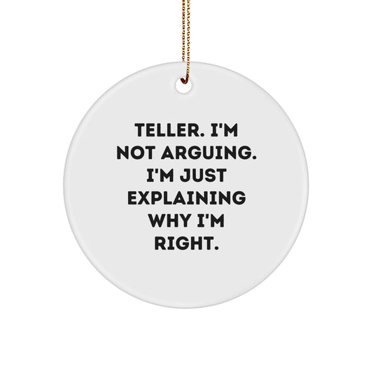Funny Teller Circle Ornament, Teller Gifts from Friends, Teller Quotes for Men and Women, Christmas Unique Gifts - Image 1