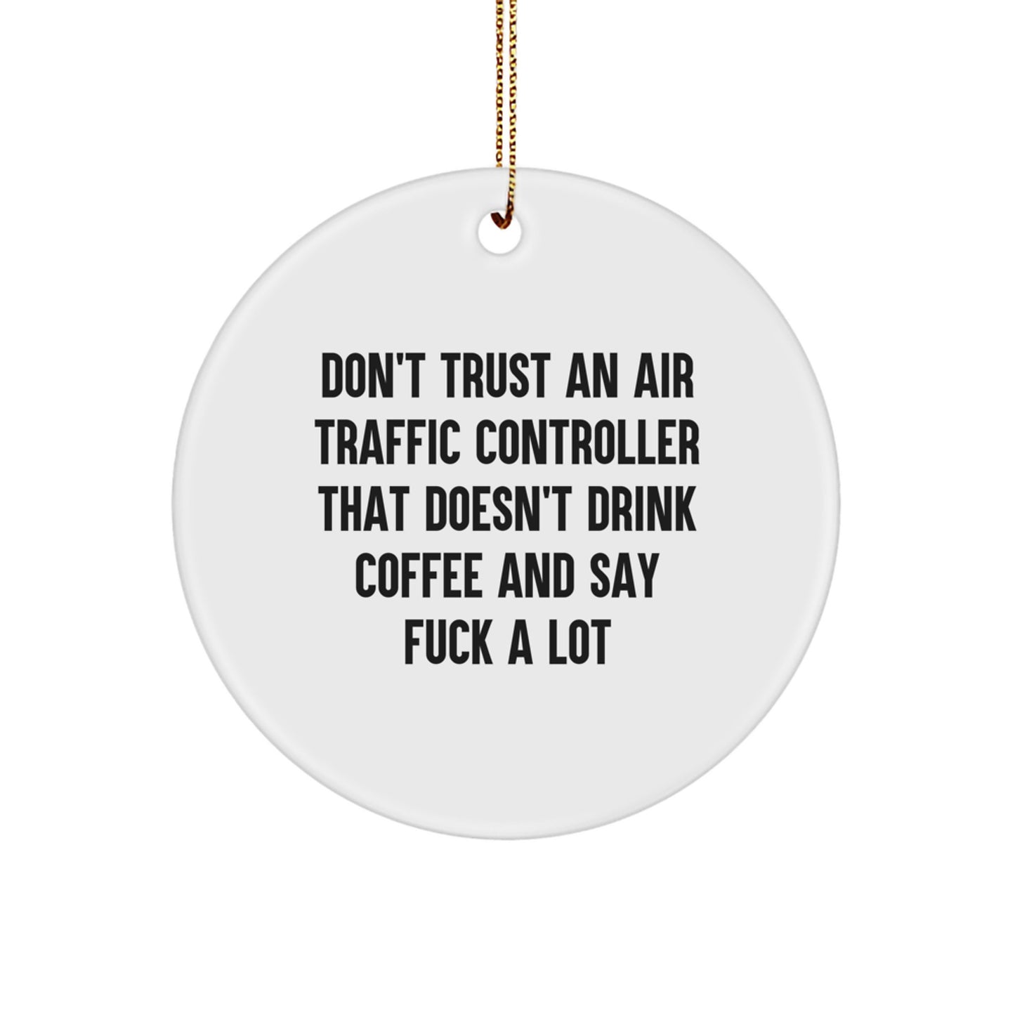 Funny Air Traffic Controller Gifts from Friends for Christmas Unique Ornament Circle Shaped Air Traffic Controller Lover - Image 1