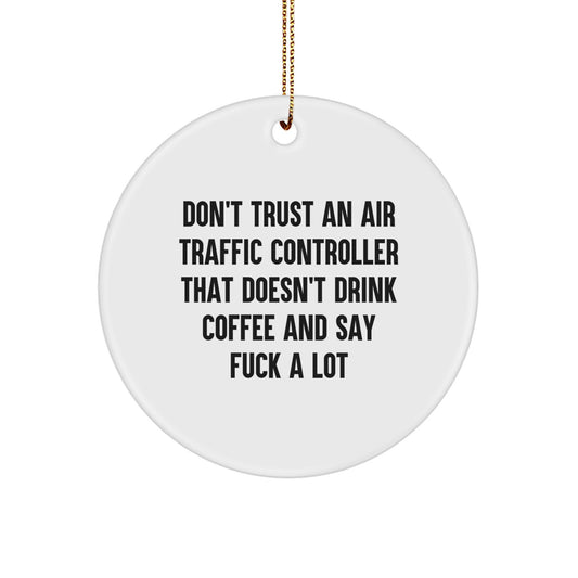Funny Air Traffic Controller Gifts from Friends for Christmas Unique Ornament Circle Shaped Air Traffic Controller Lover - Image 1