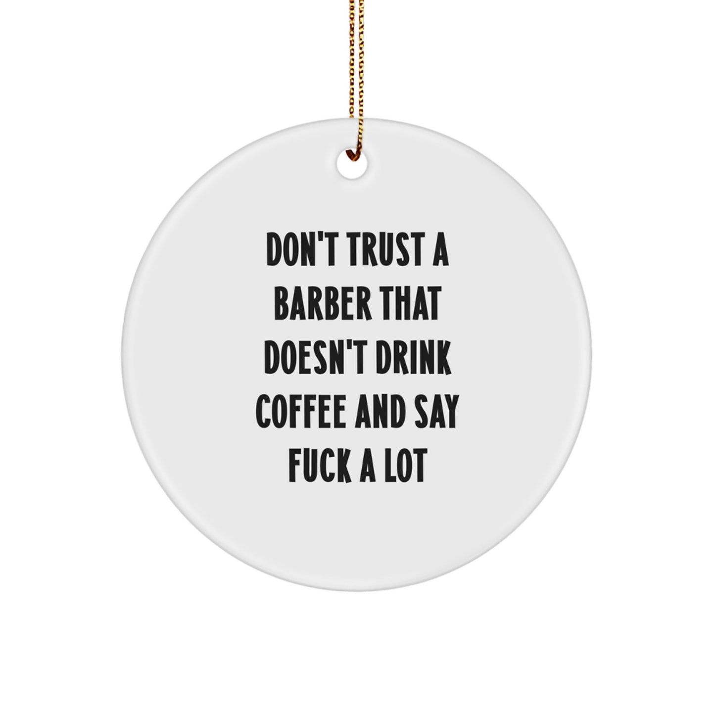 Funny Barber Gifts from Men to Barber Friends and Family for Christmas Unique Ornaments - Image 1