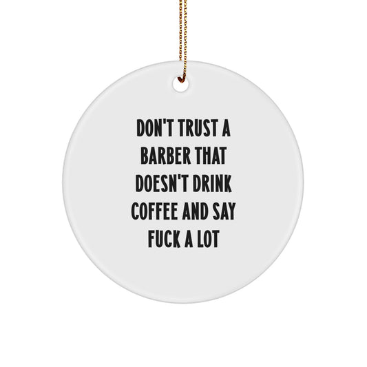 Funny Barber Gifts from Men to Barber Friends and Family for Christmas Unique Ornaments - Image 1