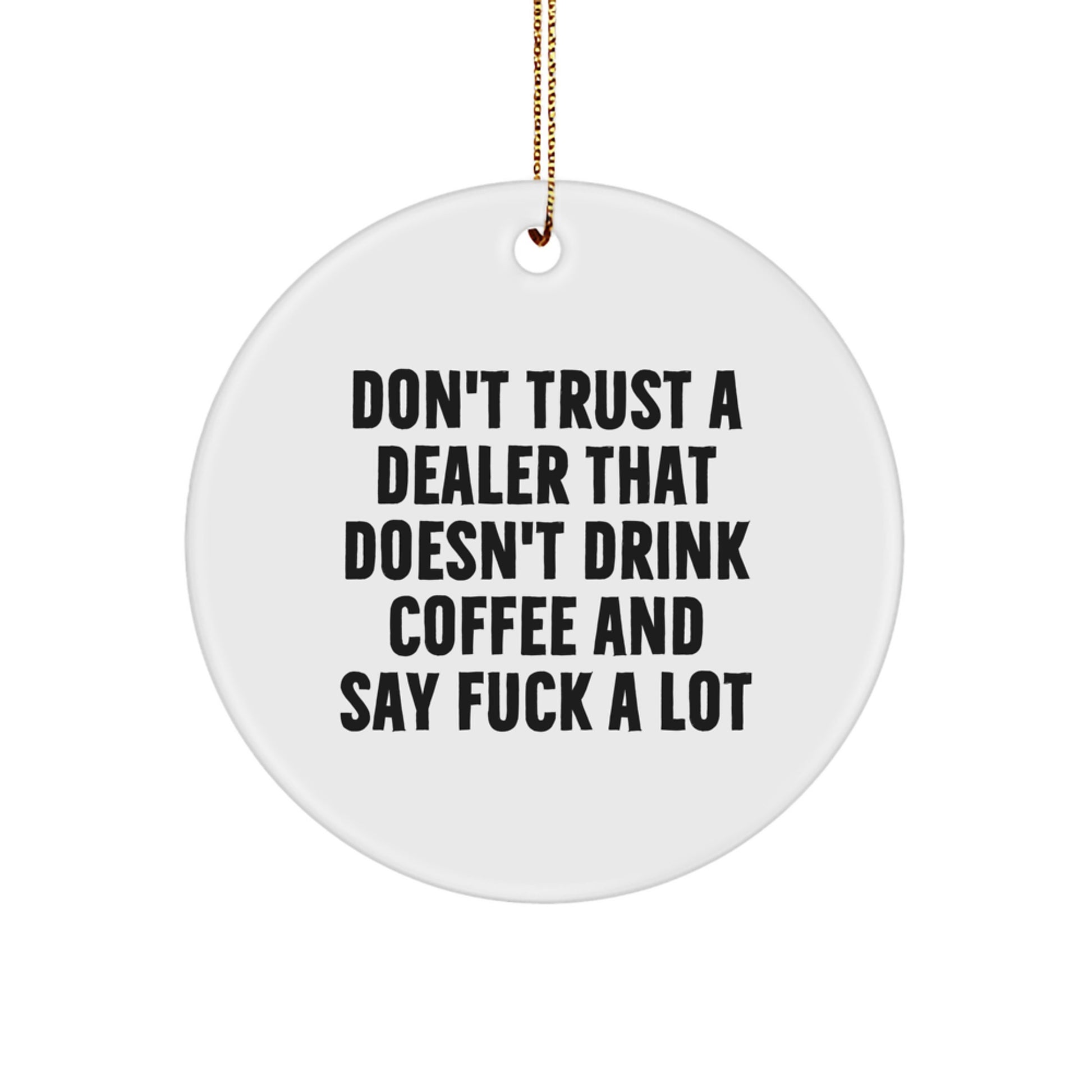 Funny Dealer Gifts, Circle Ornament with Sublimation Finish, Gifts from Men to Dealer Friends, Merry Christmas - Image 1