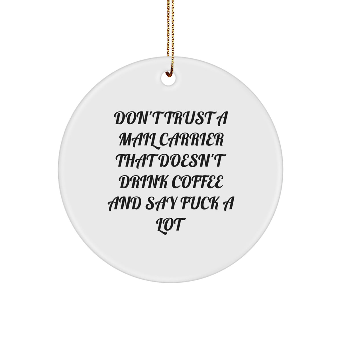 Mail Carrier Keepsake Christmas Ornament Gift for Him Don't Trust - Image 1