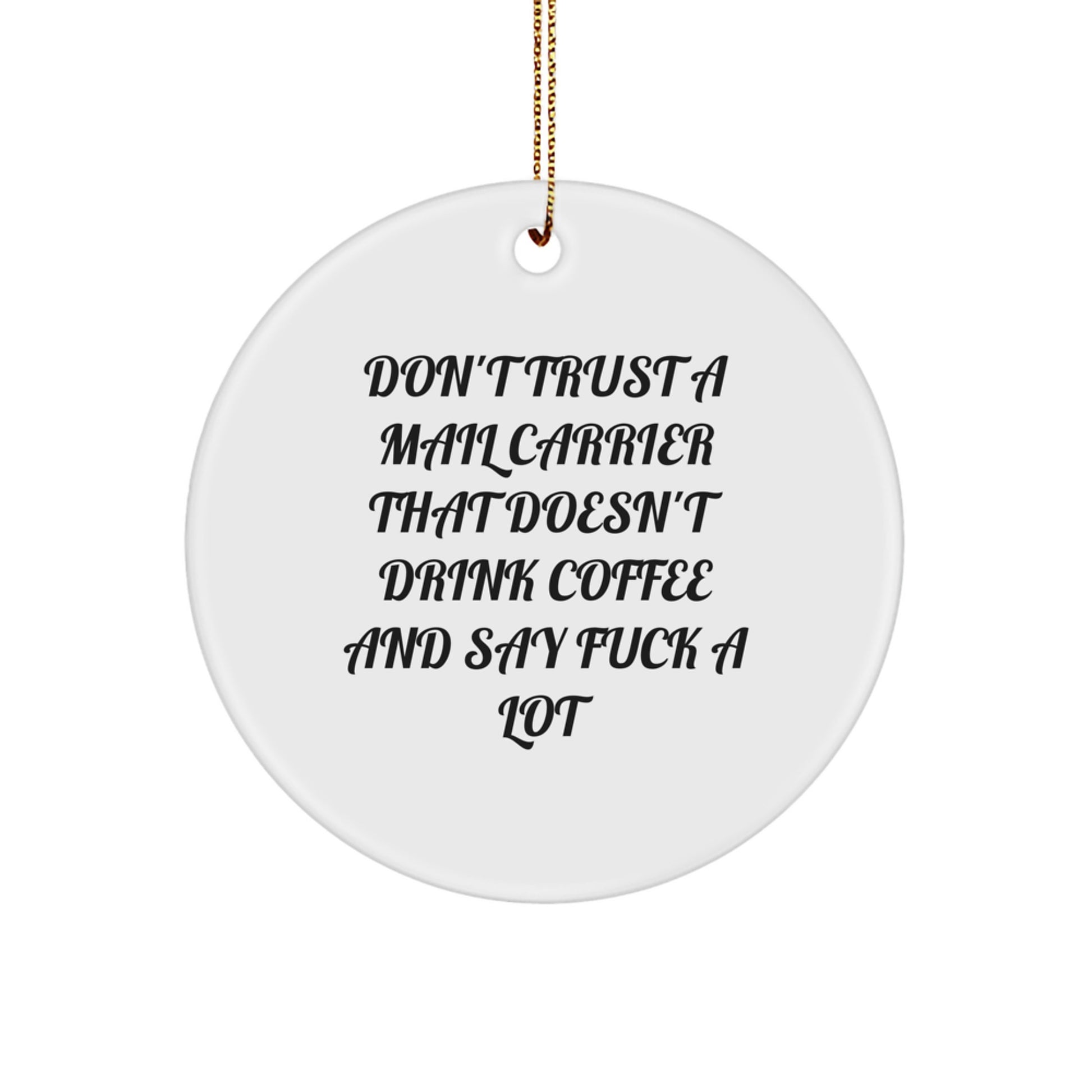 Mail Carrier Keepsake Christmas Ornament Gift for Him Don't Trust - Image 1