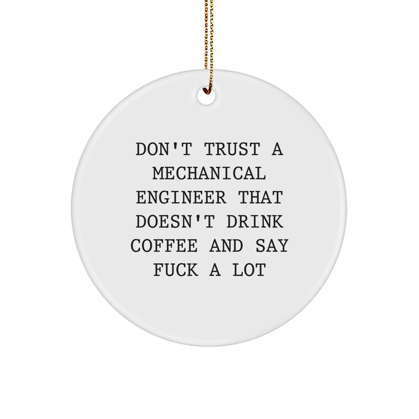 Christmas Unique Gift for Teens Surprise Funny Mechanical Engineer Ornament - Image 1