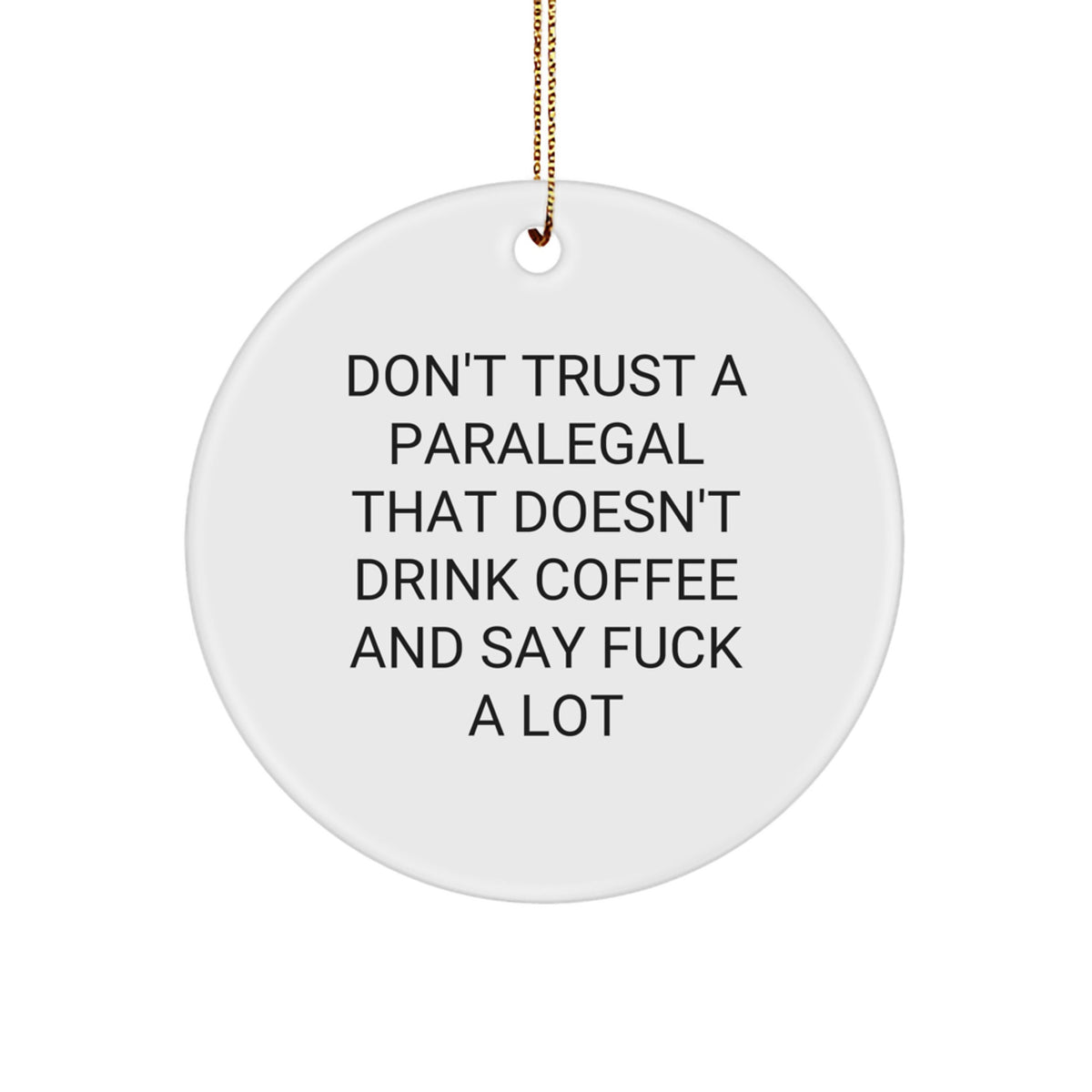 Christmas Unique Gift Paralegal Ornament for Her – Present – Coffee & Quote - Image 1