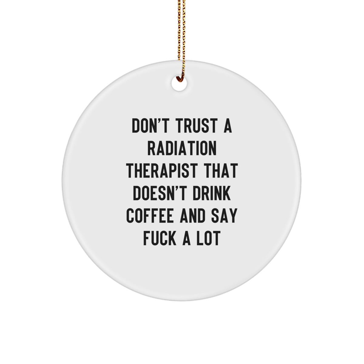 Radiation Therapist Circle Christmas Ornament Funny Gift for Happy Kids - Image 1
