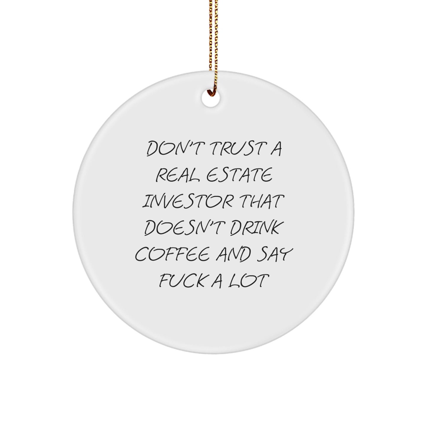 Funny Real Estate Investor Christmas Unique Gifts from Friends, Perfect Circle Ornament for Men, Women, Coworkers, Real Estate Investor Enthusiasts, Unique Christmas Unique Gifts - Image 1