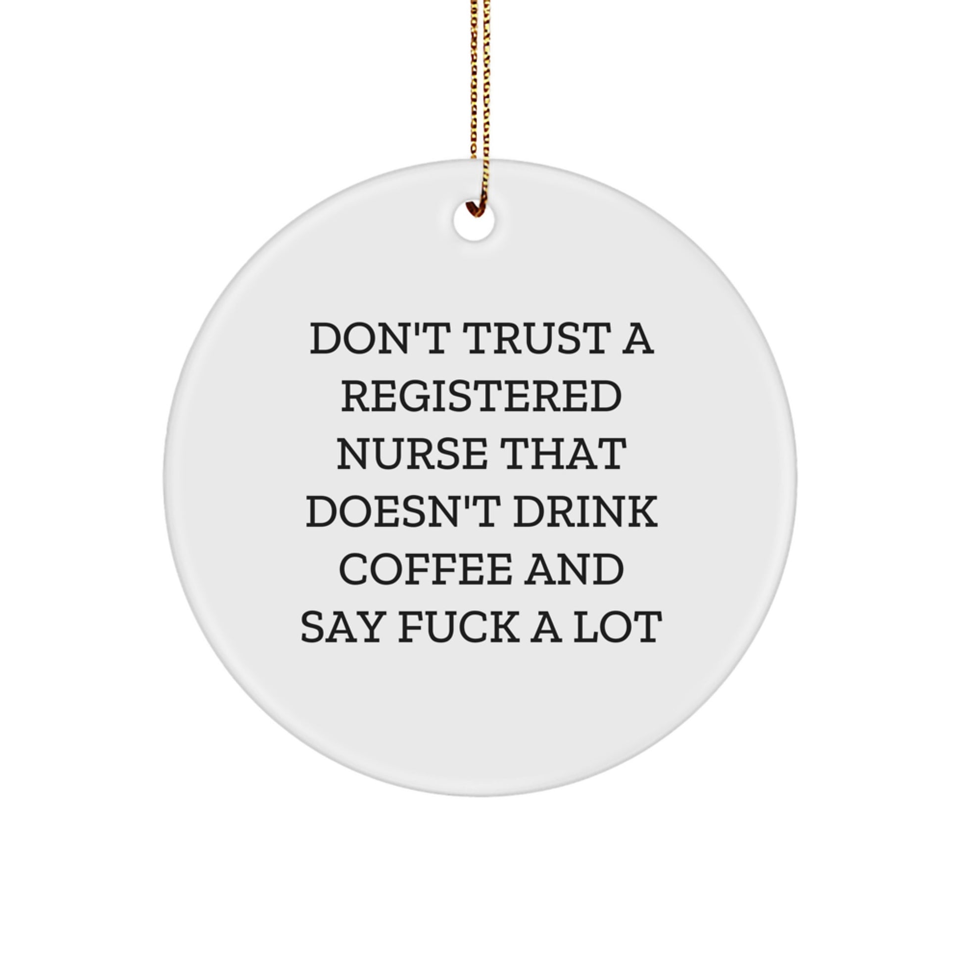Funny Registered Nurse Christmas Unique Gifts from Friends, White Circle Ornament for Registered Nurse Coworkers, Unique Christmas Unique Gifts for Registered Nurse - Image 1