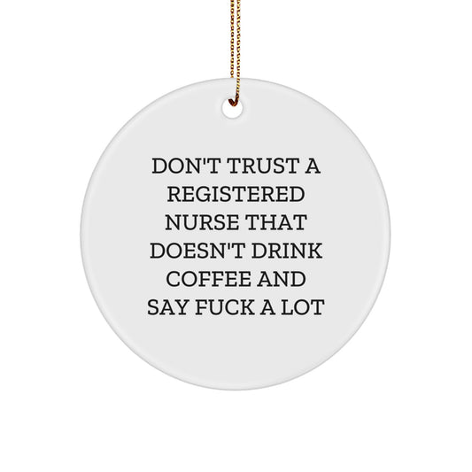 Funny Registered Nurse Christmas Unique Gifts from Friends, White Circle Ornament for Registered Nurse Coworkers, Unique Christmas Unique Gifts for Registered Nurse - Image 1