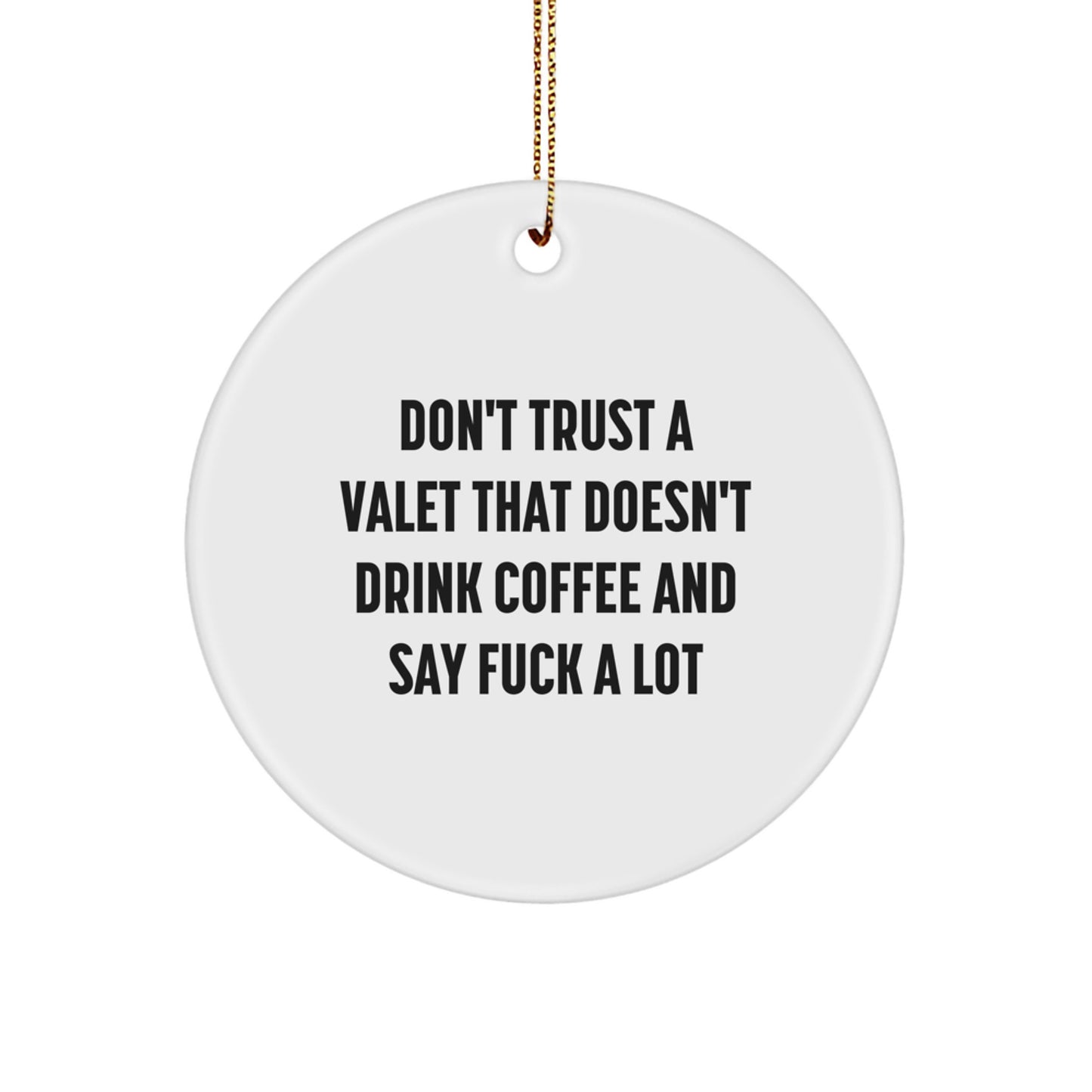 Funny Valet Gifts, Circle Ornament for Men Valets, Christmas Unique Gifts from Friends or Family - Image 1