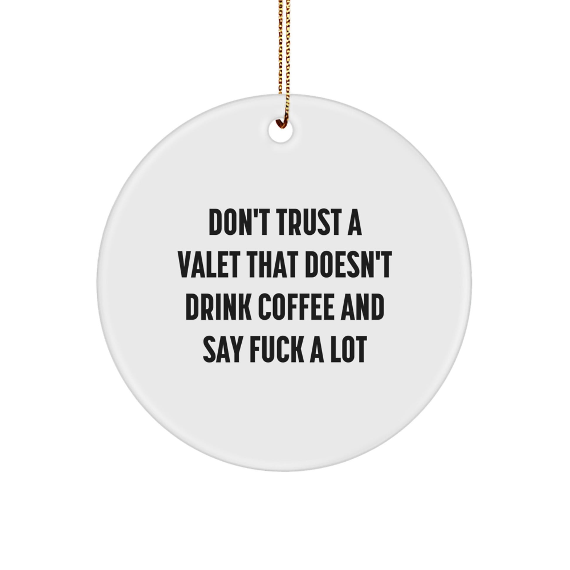 Funny Valet Gifts, Circle Ornament for Men Valets, Christmas Unique Gifts from Friends or Family - Image 1