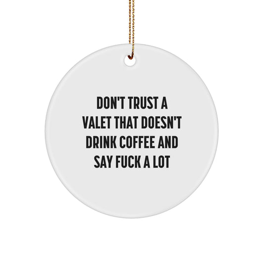 Funny Valet Gifts, Circle Ornament for Men Valets, Christmas Unique Gifts from Friends or Family - Image 1