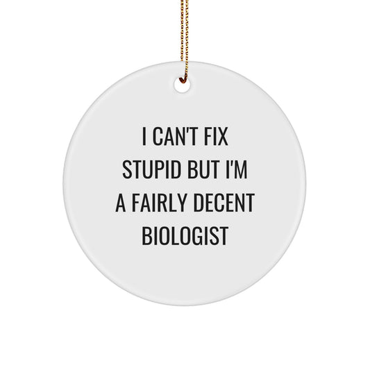 Funny Biologist Circle Ornament Gifts from Friends and Family - Christmas Unique Gift for Men Women Biologist - Image 1