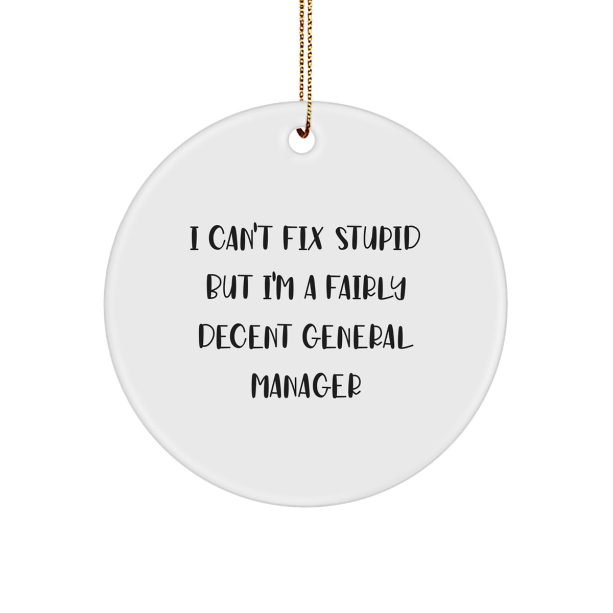 Witty General Manager Christmas Ornament Novelty for Friends Gift - Image 1