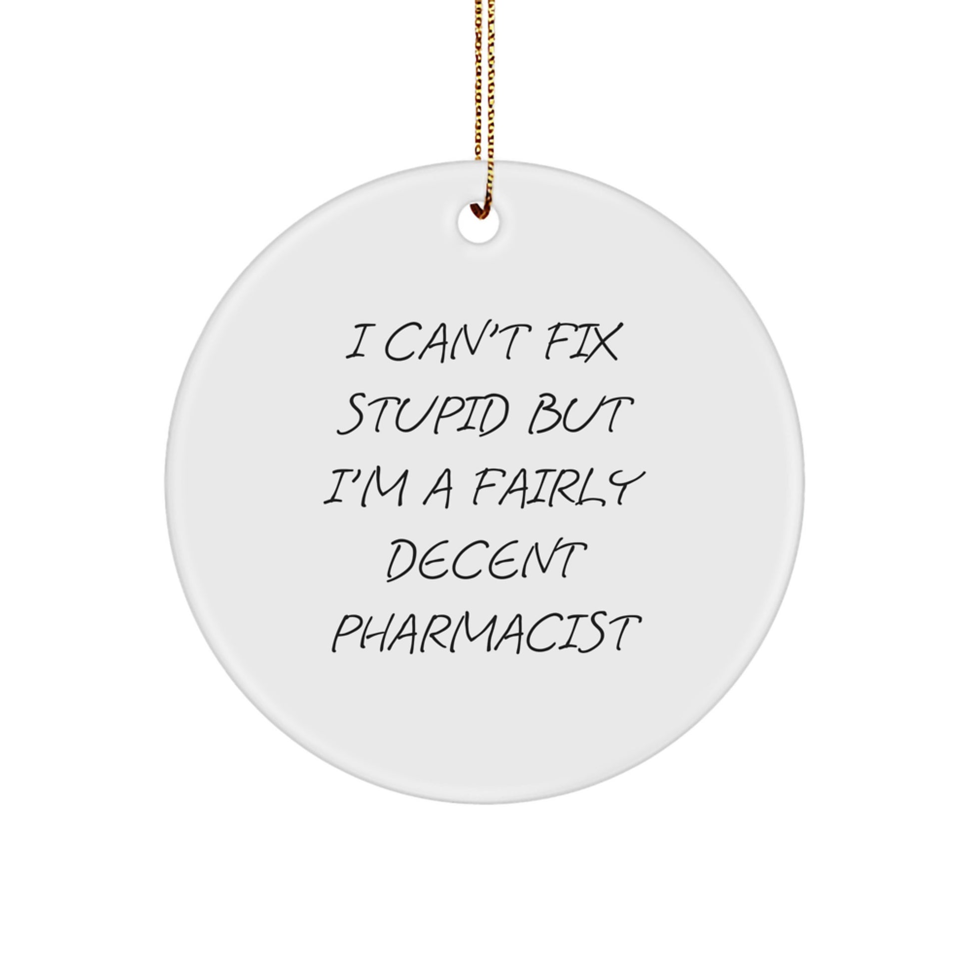 Witty Pharmacist Christmas Ornament for Friends Novelty Gift - Image 1