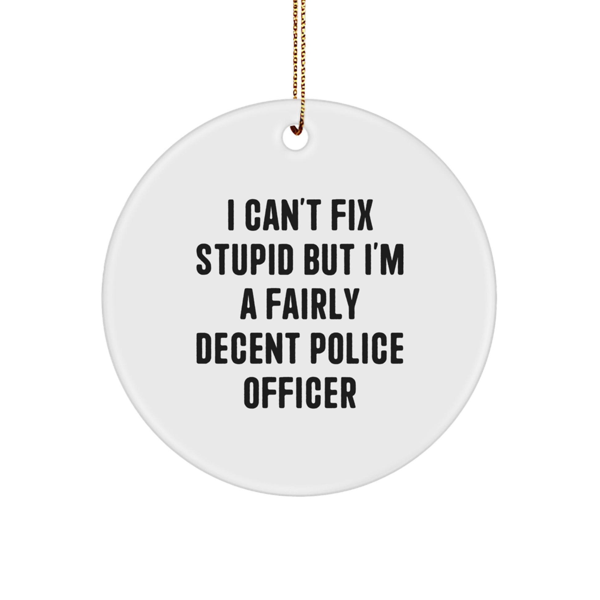 Funny Police Officer Christmas Circle Ornament Gifts from Men to Police Officer Friends and Family - Image 1