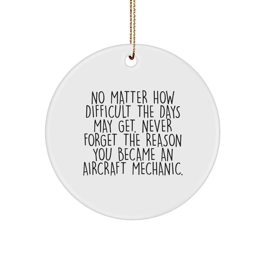 Aircraft Mechanic Funny Quote Circle Ornament Gifts from Family to Friends, Unique Christmas Unique Gifts for Aircraft Mechanic, Personalized Circle Ornament - Image 1
