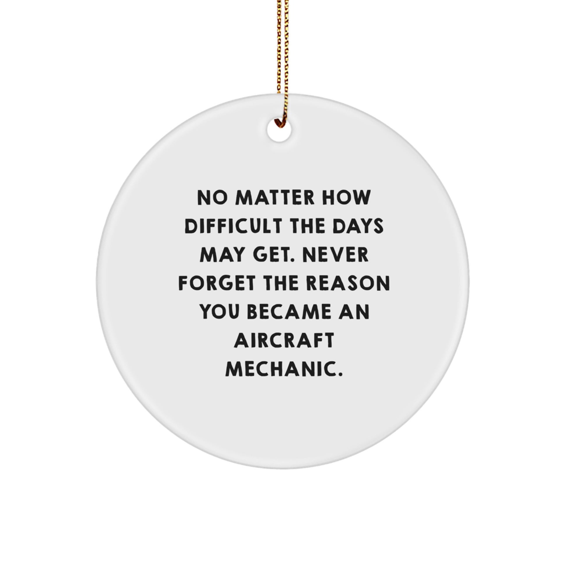 Aircraft Mechanic Gifts, Inspirational Circle Ornament, Funny MDF Decor, Gifts for Aircraft Mechanic, Christmas Unique - Image 1
