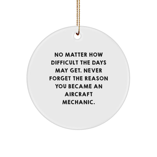 Aircraft Mechanic Gifts, Inspirational Circle Ornament, Funny MDF Decor, Gifts for Aircraft Mechanic, Christmas Unique - Image 1