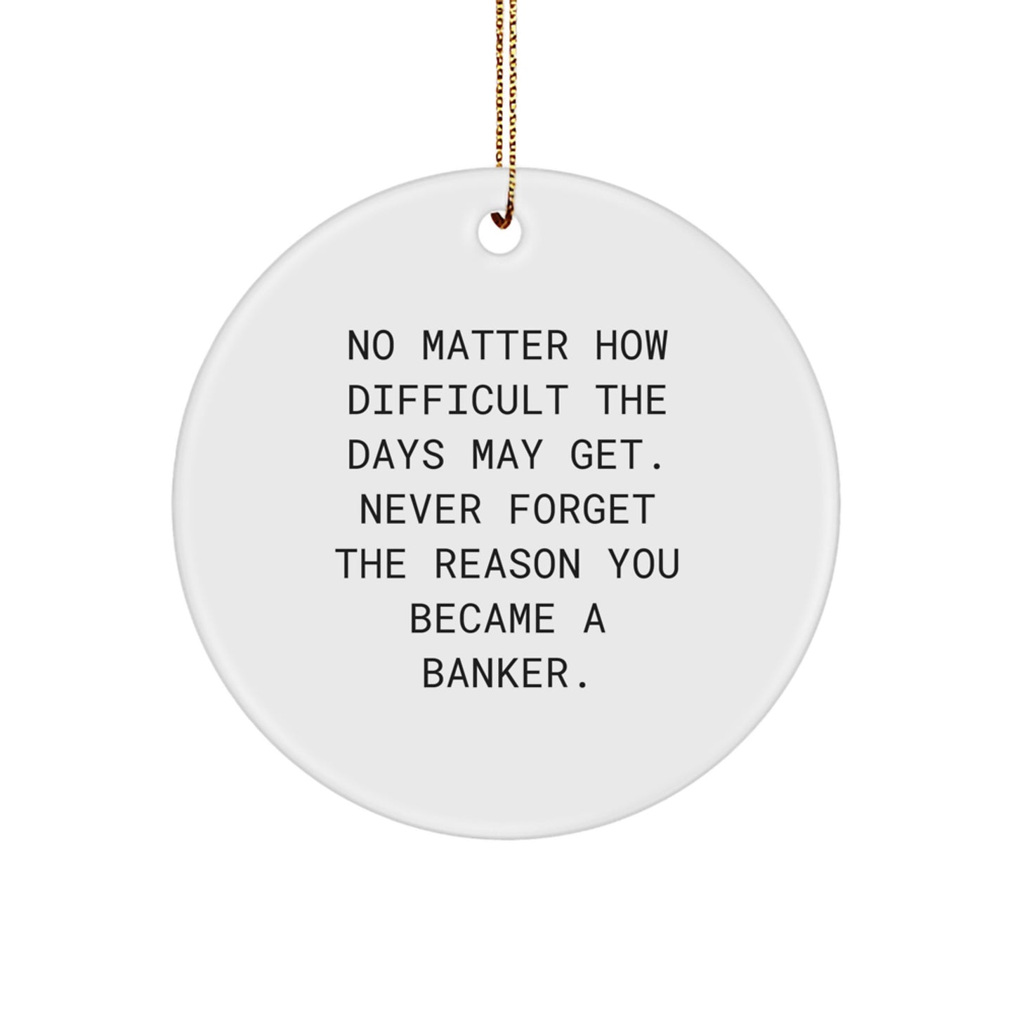 Motivational Banker Christmas Ornament for Friends Novelty Gift - Image 1