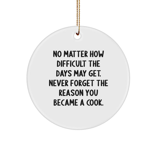 Christmas Inspirational Cook Gifts for Women - Never Forget Why You Cook, Funny Circle Ornament from Kitchen, Perfect Men or Women Cookware Enthusiast - Image 1