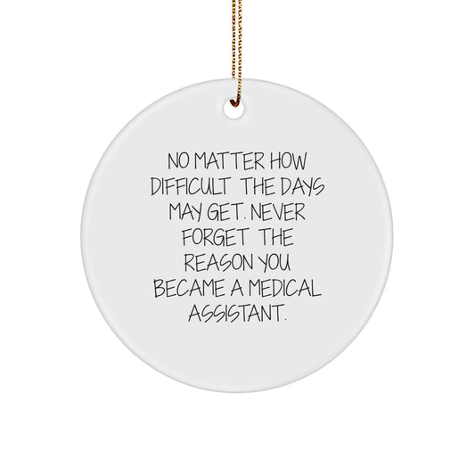 Funny Medical Assistant Christmas Unique Gift Circle Ornament for Medical Assistant Friends from Family - Image 1